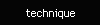 technique